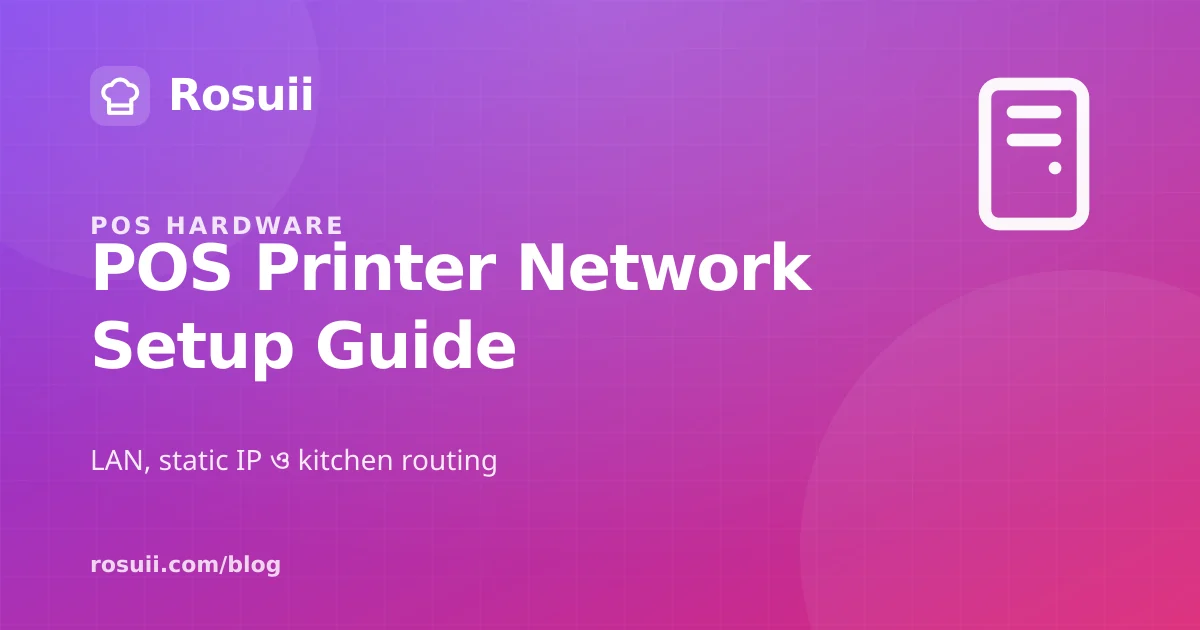 POS Printer Network Setup Guide: LAN, Static IP ও Kitchen Routing