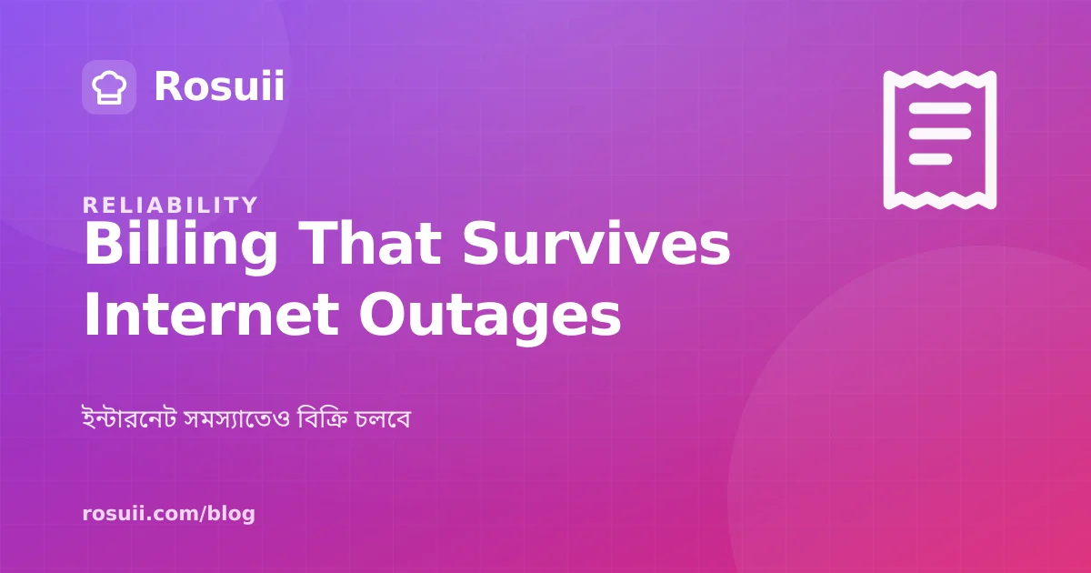 Restaurant Billing Software for Internet Problems: How to Keep Selling During Outages