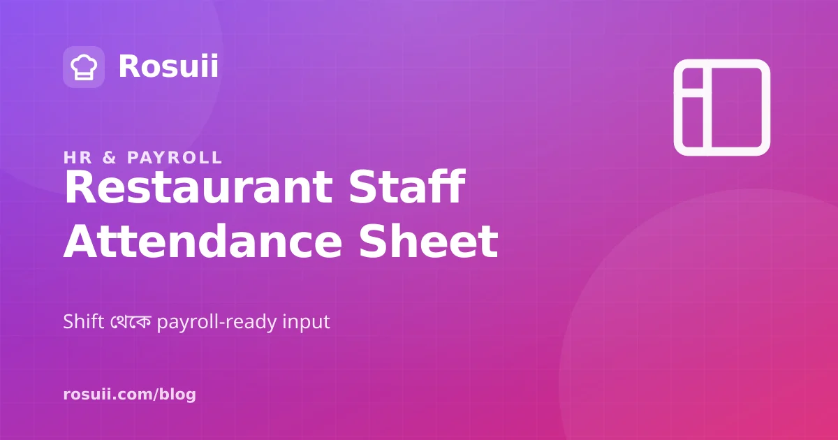 Restaurant Staff Attendance Sheet Template Bangladesh: Shift to Payroll